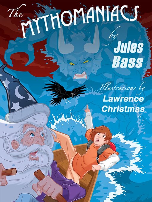 Title details for The Mythomaniacs by Jules Bass - Available